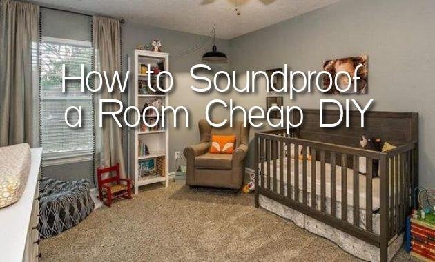 How to Soundproof a Room Cheap DIY