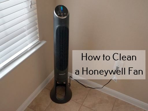 How to Clean a Honeywell Fan with Easy Steps