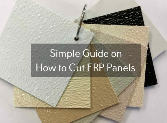 How to Cut FRP Panels