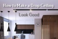 How to Make a Drop Ceiling Look Good