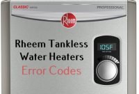 Rheem Tankless Water Heaters Error Codes
