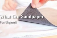 What Grit Sandpaper for Drywall