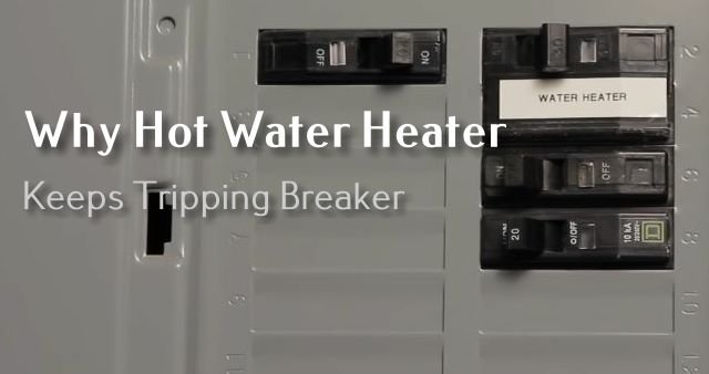 hot water tank trips breaker