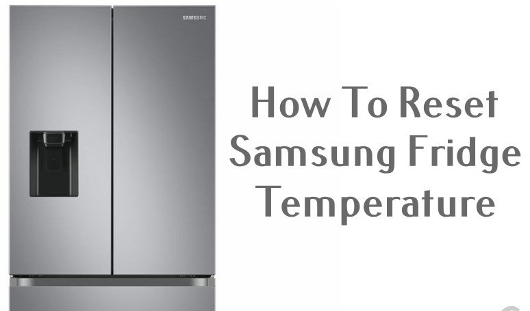 how to reset samsung fridge temperature