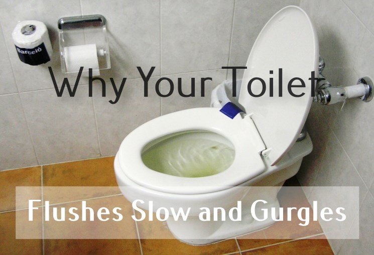 toilet flushes slow and gurgles