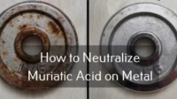 How to Neutralize Muriatic Acid on Metal