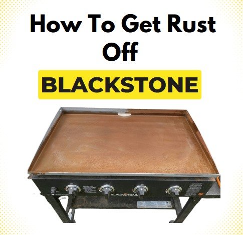 The Ultimate Life Hack: How to Get Rust off Blackstone - Home Tips