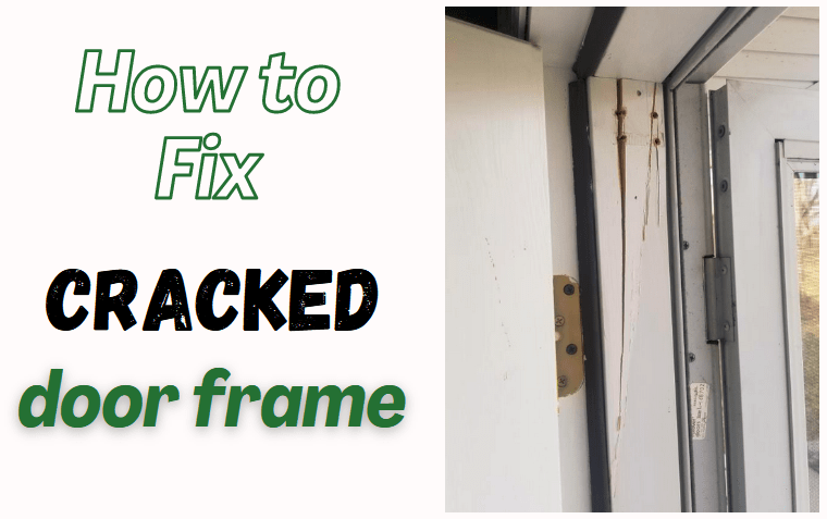 how to fix cracked door frame