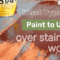 what type of paint to use over stained wood